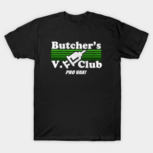 Butcher’s V Club Pro Vax T-Shirt